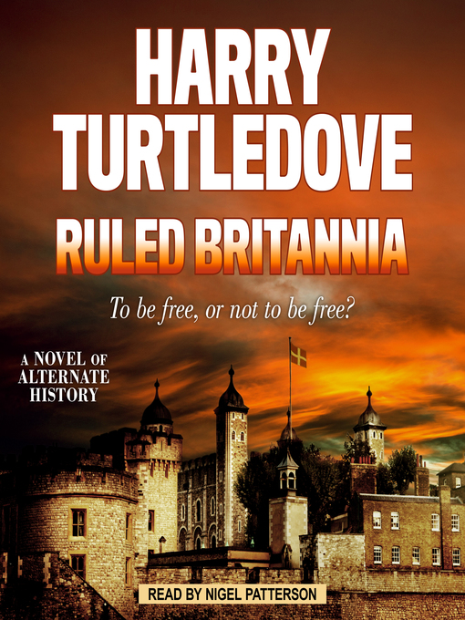Title details for Ruled Britannia by Harry Turtledove - Wait list